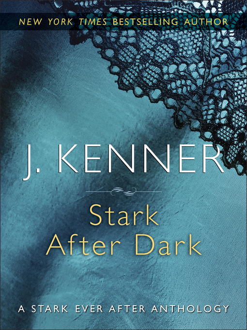 Title details for Stark After Dark by J. Kenner - Available